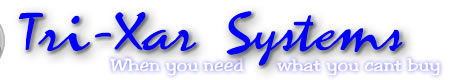 Tri-Xar Systems at www.TriXar.com